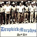 DROPKICK MURPHYS – do or die (CD)