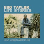 EBO TAYLOR – life stories (LP Vinyl)