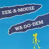 EEK-A-MOUSE – wa do dem (LP Vinyl)