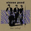 ELEVEN POND – bas relief (LP Vinyl)