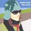 EUGENE KELLY – man alive (CD)