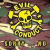 EVIL CONDUCT – sorry ... no! (CD)