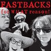 FASTBACKS – for what reason! (LP Vinyl)