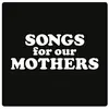 FAT WHITE FAMILY – songs for our mothers (CD, LP Vinyl)