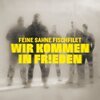 FEINE SAHNE FISCHFILET – wir kommen in frieden (CD, LP Vinyl)