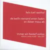 FELIX KARL RAEITHEL – da beißt niemand einen faden an dieser maus ab (7" Vinyl)