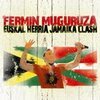 FERMIN MUGURUZA – euskal herria jamaika clash (LP Vinyl)