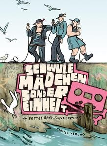 FETTES BROT/GUNTHER BUSKIES/JONAS ENGELMANN – schwule mädchen sondereinheit (10 songcomix) (Papier)