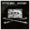 FETTES BROT – hitstory (CD)