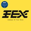 FEX – subways of your mind (7" Vinyl)