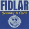 FIDLAR – surviving the dream (LP Vinyl)