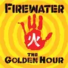 FIREWATER – golden hour (LP Vinyl)