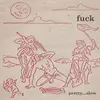 FUCK – pretty ... slow (LP Vinyl)