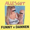 FUNNY VAN DANNEN – alles gut motherfucker (CD)