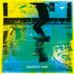 GAUNTLET HAIR – s/t (CD, LP Vinyl)