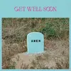 GET WELL SOON – amen (CD, LP Vinyl)
