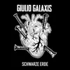 GIULIO GALAXIS – schwarze erde ep (7" Vinyl)