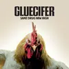 GLUECIFER – same drug new high (CD, LP Vinyl)