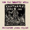 GUY HAMPER TRIO FEAT. JAMES TAYLOR – chatham´s burning (7" Vinyl)