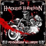 HEADLESS HORSEMEN – psychoboogie hellraiser (CD)