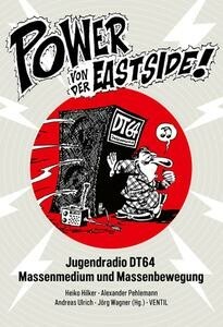 HEIKO HILKER/ALEXANDER PEHLEMANN/ANDREAS ULRICH – power von der eastside! - jugendradio dt64 (Papier)