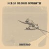 HELGA BLOHM DYNASTIE – bastard (LP Vinyl)