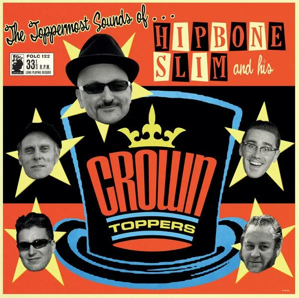 HIPBONE SLIM & HIS CROWNTOPPERS – toppermost sounds of ... (LP Vinyl)