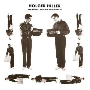 HOLGER HILLER – ein bündel fäulnis in der grube (CD, LP Vinyl)