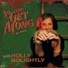 HOLLY GOLIGHTLY – do the get along (CD)