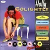 HOLLY GOLIGHTLY – singles round-up (CD, LP Vinyl)
