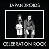 JAPANDROIDS – celebration rock (LP Vinyl)