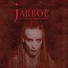 JARBOE – skin blood women roses (CD, LP Vinyl)