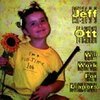 JEFF OTT – will work for diapers (CD)