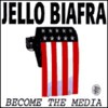 JELLO BIAFRA – become the media (CD, LP Vinyl)