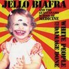 JELLO BIAFRA & GUANTANAMO SCHOOL OF MEDICINE – white people and the damage done (CD)