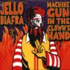 JELLO BIAFRA – machine gun in the clown´s hand (CD, LP Vinyl)