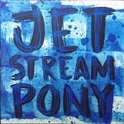 JETSTREAM PONY – s/t (LP Vinyl)