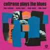 JOHN COLTRANE – plays the blues (LP Vinyl)