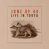 JUNE OF 44 – live in tokyo (LP Vinyl)