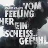 KAPUT KRAUTS – vom feeling her ein scheiß gefühl (LP Vinyl)