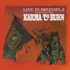 KARMA TO BURN – live in brussels (CD, LP Vinyl)