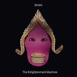 KHAN – enlightment machine (CD, LP Vinyl)