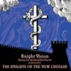 KNIGHTS OF THE NEW CRUSADE – knight vision (LP Vinyl)