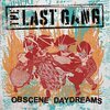 LAST GANG – obscene daydreams (CD, LP Vinyl)