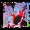 LAURA LEE & THE JETTES – wasteland (LP Vinyl)