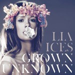 LIA ICES – grown unknown (CD, LP Vinyl)