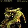 LITTLE KILLERS – real good one (CD)