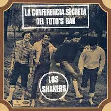 LOS SHAKERS – la conferencia secreta del toto’s bar (LP Vinyl)