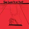 LOVE IS SO FAST – s/t (LP Vinyl)