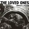 LOVED ONES – build & burn (CD)